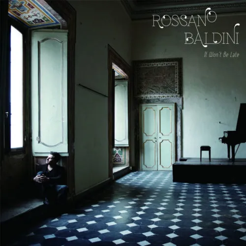 Albore ALBCD 017 It Won't Be Late CD Rossano Baldini piano solo