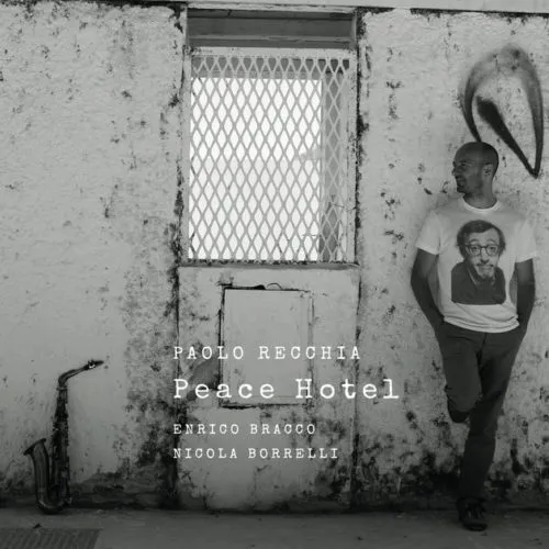 Albore ALBCD 027 Paolo Recchia Peace Hotel CD trio