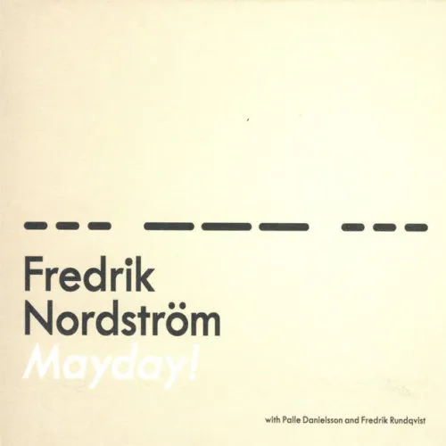 Albore FYR 012 Mayday CD Fredrik Nordström jazz