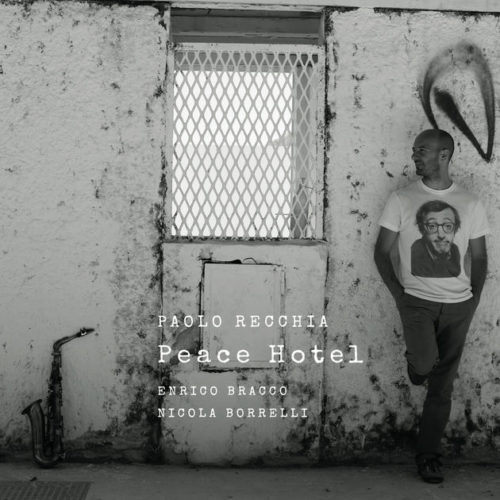 Albore ALBCD 027 Paolo Recchia Peace Hotel CD trio