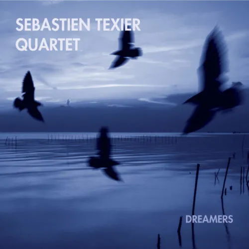 Albore Dreamers CR240 CD Sebastien Texier Quartetto Sax