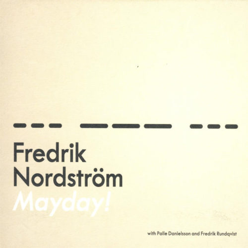 Albore FYR 012 Mayday CD Fredrik Nordström jazz