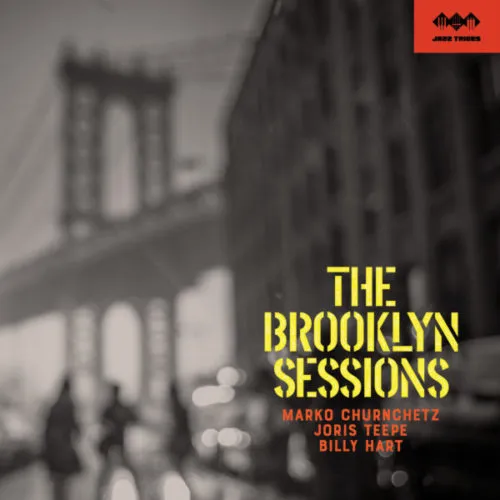 Marko Churnchetz Brooklyn Sessions JT1906002 cd piano trio