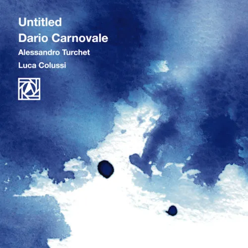 Albore ALBC 032 Untitled CD Carnovale Turchet Colussi trio